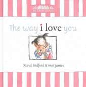 The Way I Love You