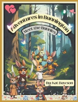 Adventures in Bunnington: Meet the Bunnies