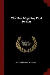 The New McGuffey First Reader