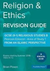 Religion & Ethics: Area of Study 1: From an Islamic Perspective: GCSE Edexcel Religious Studies B (9-1)