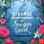The Strange Disappearance of Imogen Good