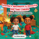 Yesenia's Adventures & Dress-Up Day with Leiliana