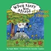 When Lizzy Was Afraid of Trying New Things