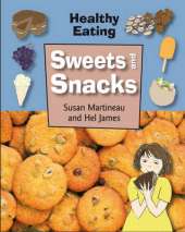 Healthy Eating: Sweets and Snacks