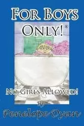 For Boys Only! No Girls Allowed!