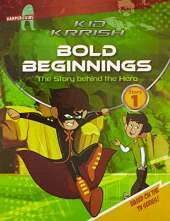 Kid Krrish: Bold Beginnings: The Story Behind the Hero