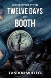 Twelve Days With Booth