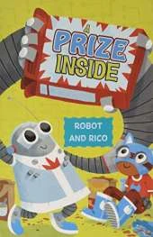 A Prize Inside: A Robot and Rico Story