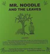 MR. NOODLE AND THE LEAVES: MR. NOODLE AND THE LOGS