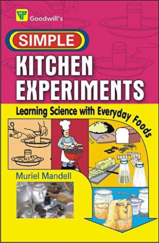 Simple Kitchen Experiments: Learning Science with Everyday Foods