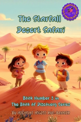 The Starfall Desert Safari (The Book of Discovery Series 3)