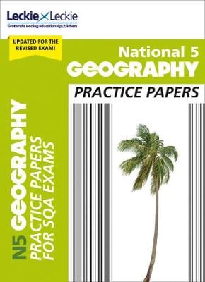 National 5 Geography Practice Papers: Revise for Sqa Exams