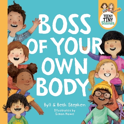 Boss of Your Own Body (Teeny Tiny Stevies): 2022 ABIA Shortlist Book