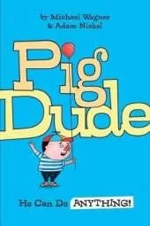 Pig Dude