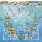 The Girl Who Fell Beneath the Sea: the New York Times bestselling magical fantasy