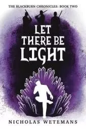 Let There Be Light