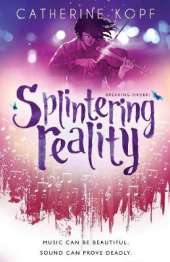 Splintering Reality: Book Two of The Breaking Order Series