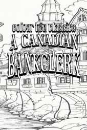 EXCLUSIVE COLORING BOOK Edition of J. P. Buschlen's A Canadian Bankclerk