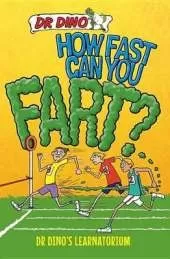 How Fast Can You Fart? And Other Weird, Gross and Disgusting Facts