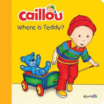 Caillou: Where Is Teddy?