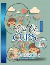 Suit of Cups: Cammie's Emotional Journey Kids Learn Tarot by Flipping in