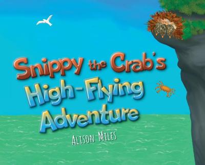 Snippy The Crab's High Flying Adventure
