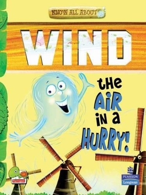 Wind: Key stage 2: The Air in a Hurry!