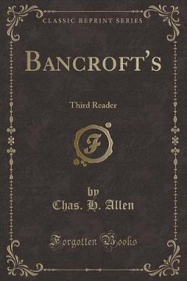 Bancroft's: Third Reader (Classic Reprint)