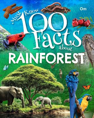 100 Must Know Facts About Rainforest