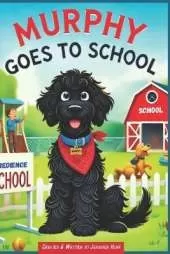 Murphy Goes to School: The Adventures of Banks & Murphy