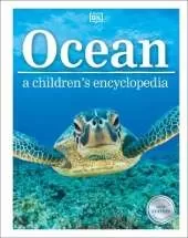 Ocean A Children's Encyclopedia: New Edition