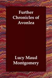 Further Chronicles of Avonlea