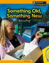 Something Old, Something New: Recyling