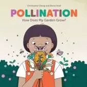 Pollination: How Does My Garden Grow?