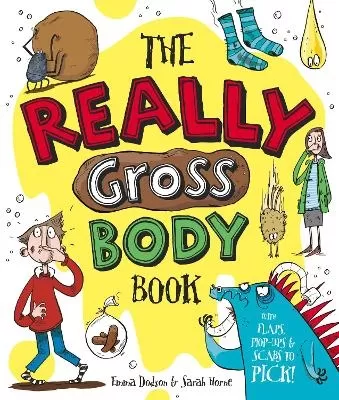 The Really Gross Body Book