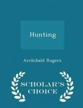 Hunting - Scholar's Choice Edition