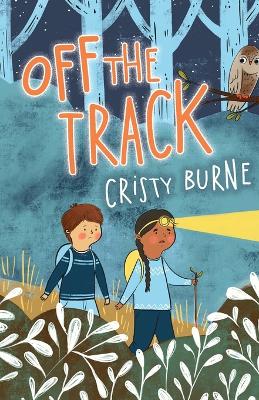 Off the Track: A junior fiction novel about finding yourself and falling in love with nature