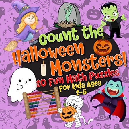 Count the Halloween monsters!: 20 fun math puzzles for kids ages 2-5