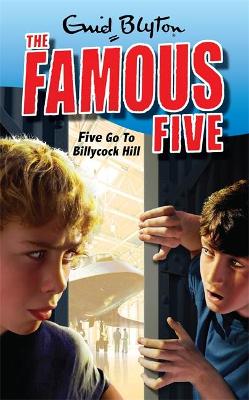 Five Go To Billycock Hill: Book 16