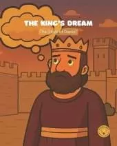 The King's Dream: The Story of Daniel