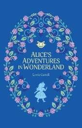 Alice’s Adventures in Wonderland