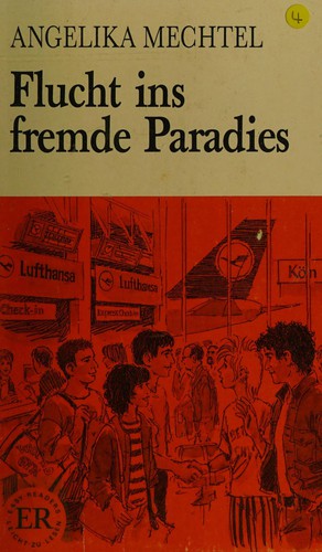 Flucht ins Fremde Paradies