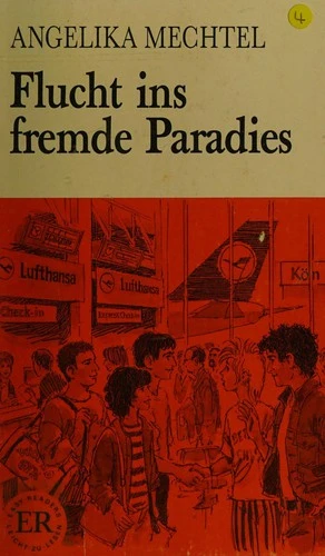 Flucht ins Fremde Paradies