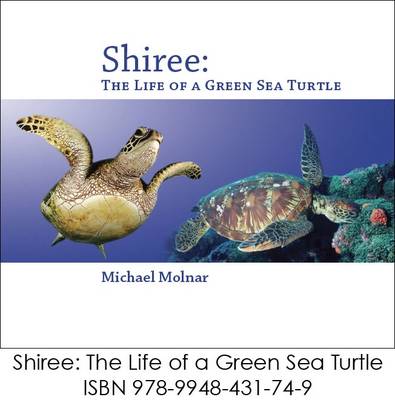 Shiree: The Life of a Sea Turtle