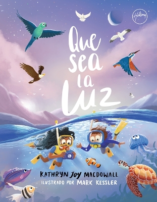 Que Sea La Luz