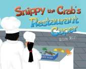 Snippy The Crab's Restaurant Caper