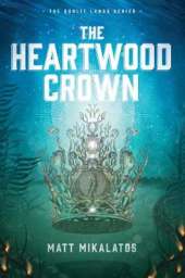Heartwood Crown, The