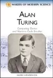 Alan Turing: Computing Genius and Wartime Codebreaker