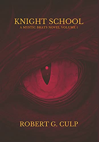 Knight School: A Mystic Brats Novel