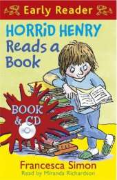 Horrid Henry Early Reader: Horrid Henry Reads A Book: Book 10